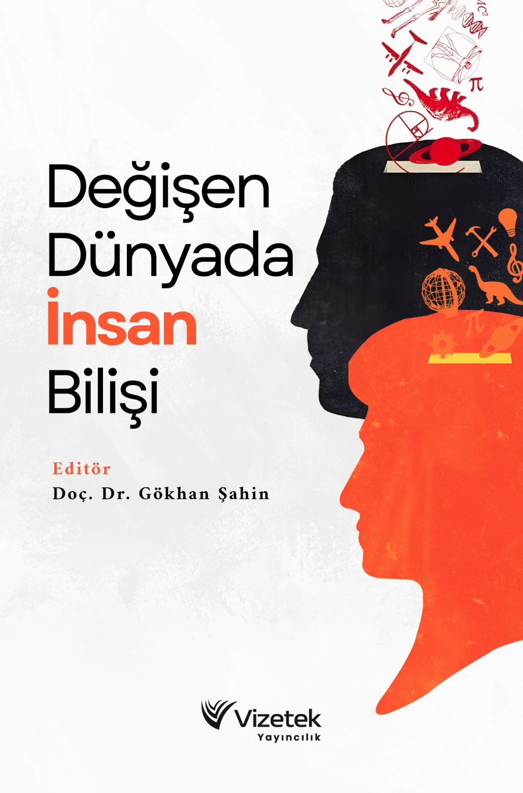 Değişen Dünyada İnsan Bilişi