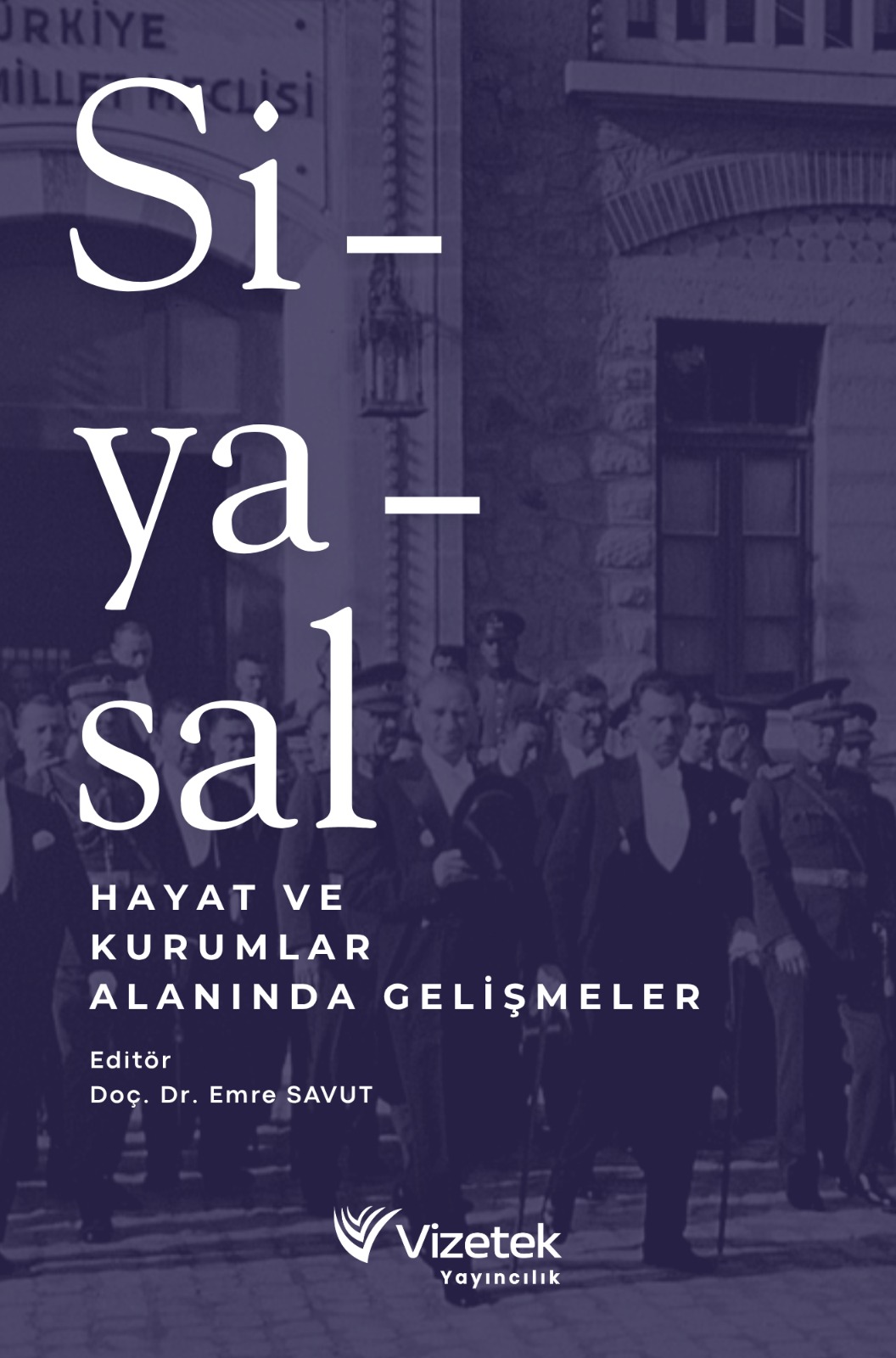 Siyasal Hayat ve Kurumlar Alanında Gelişmeler