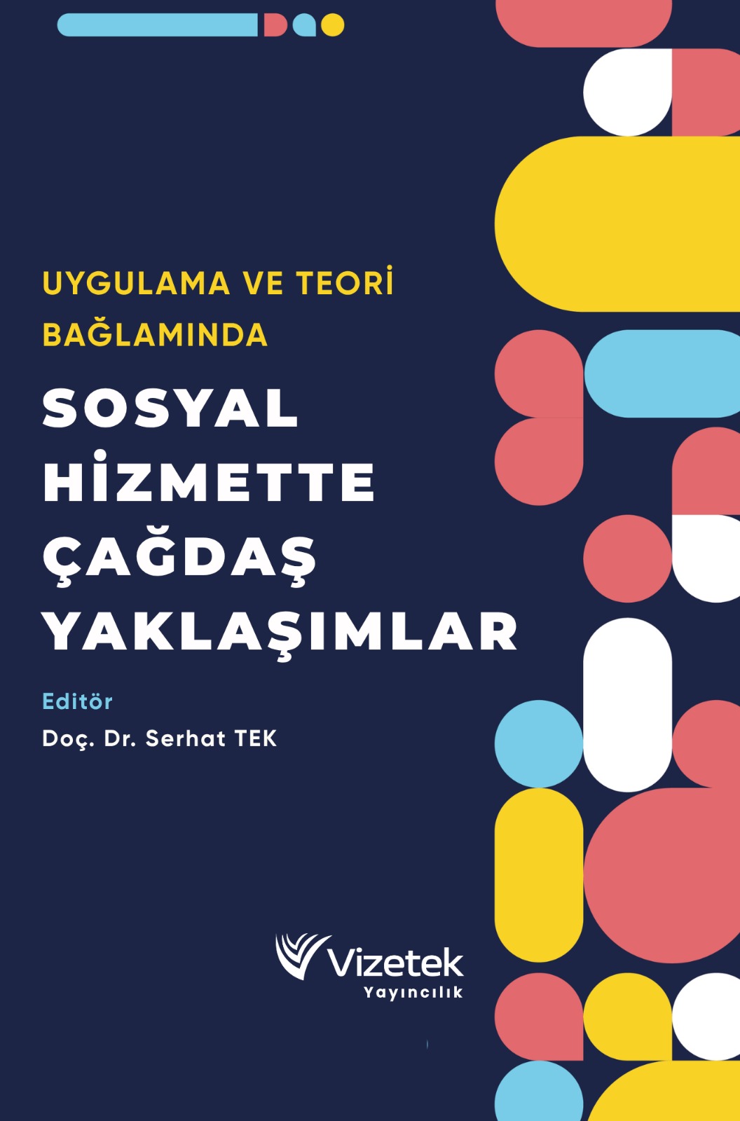 Uygulama ve Teori Bağlamında Sosyal Hizmette Çağdaş Yaklaşımlar
