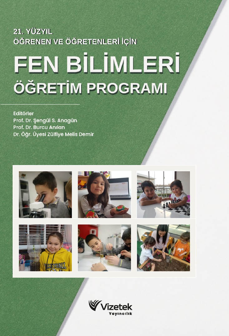 21. Yüzyıl Öğrenen ve Öğretenleri İçin Fen Bilimleri Öğretim Programı 21. Yüzyıl Öğrenen ve Öğretenleri İçin Fen Bilimleri Öğretim Programı