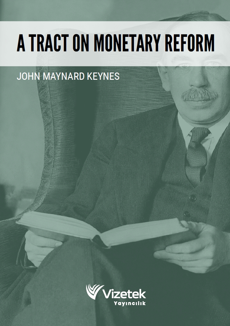 A Tract on Monetary Reform A Tract on Monetary Reform