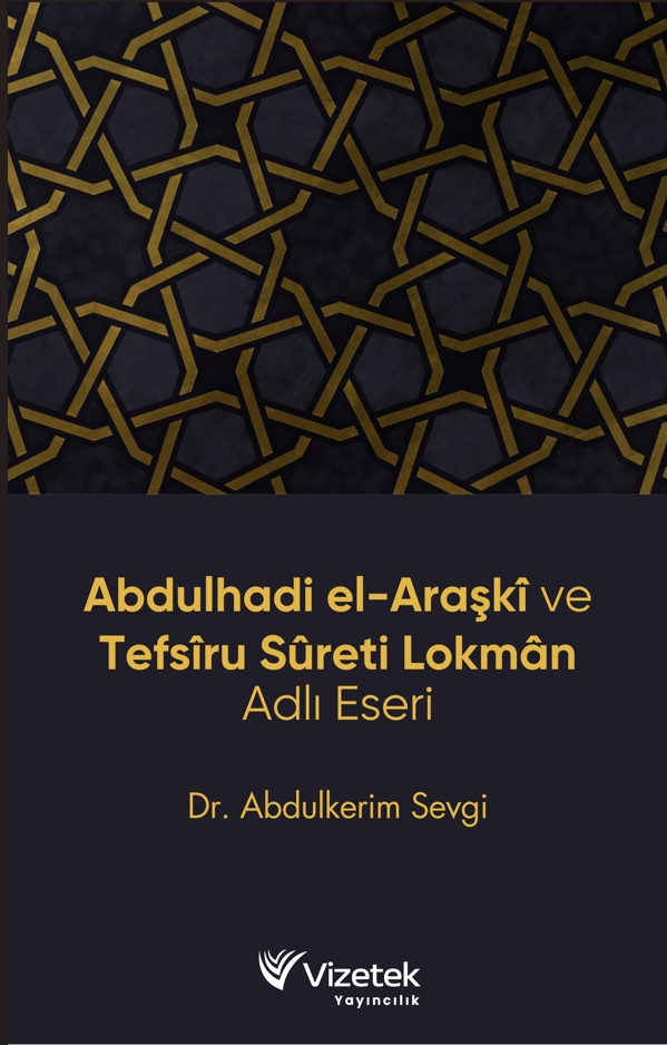 Abdulhadi el,Araşkî ve Tefsîru Sûreti Lokmân Adlı Eseri Abdulhadi el,Araşkî ve Tefsîru Sûreti Lokmân Adlı Eseri