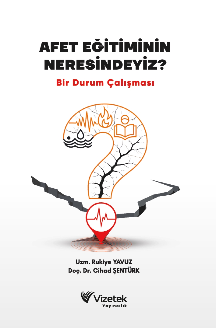 Afet Eğitiminin Neresindeyiz? Bir Durum Çalışması Afet Eğitiminin Neresindeyiz? Bir Durum Çalışması