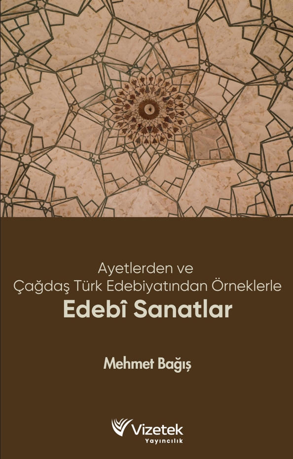 Ayetlerden ve Çağdaş Türk Edebiyatından Örneklerle Edebî Sanatlar