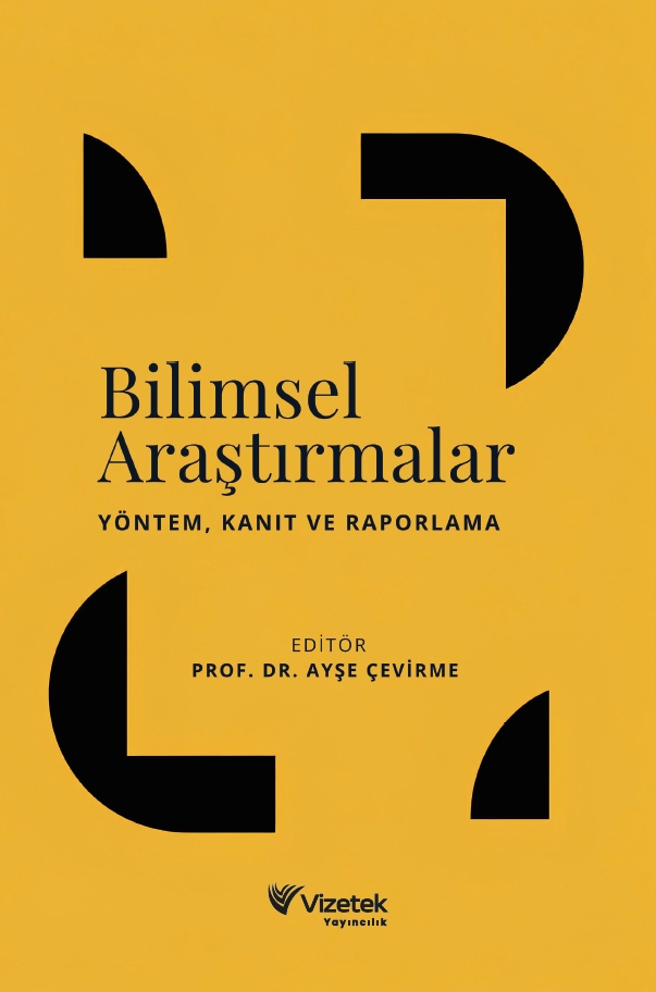 Bilimsel Araştırmalar | Yöntem, Kanıt ve Raporlama