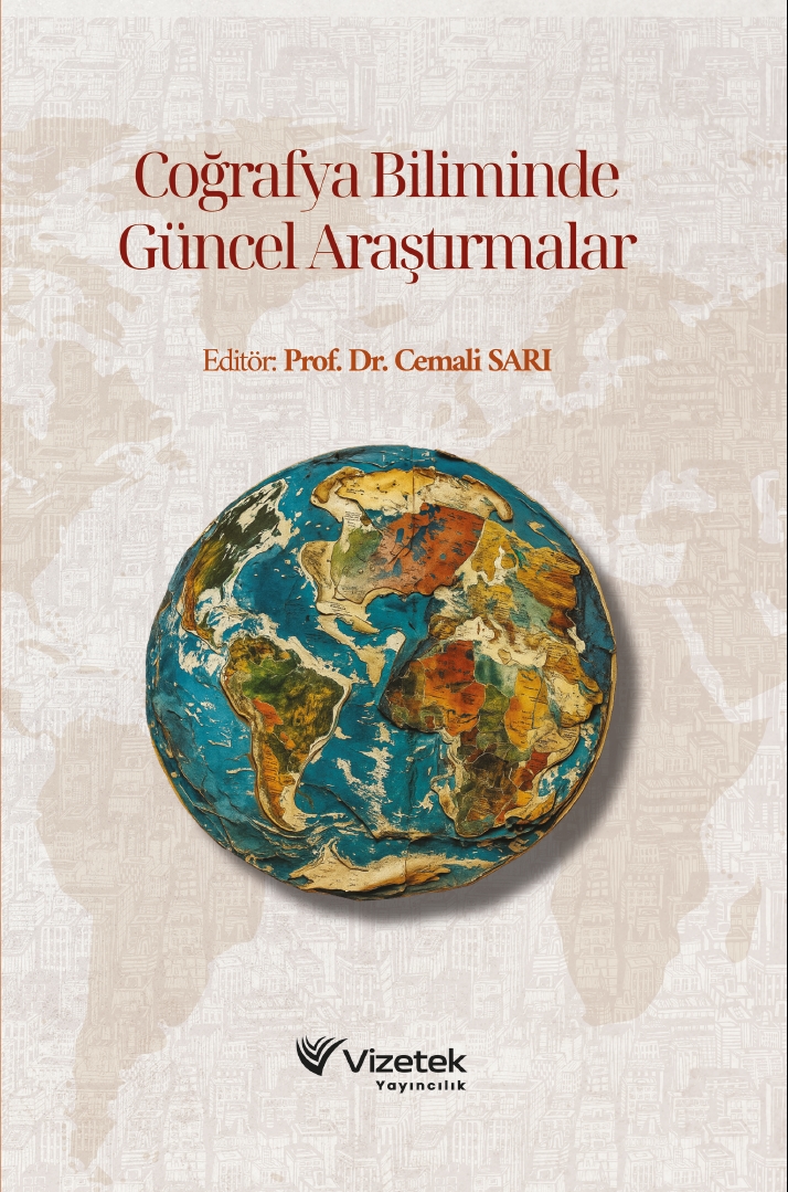 Coğrafya Biliminde Güncel Araştırmalar Coğrafya Biliminde Güncel Araştırmalar