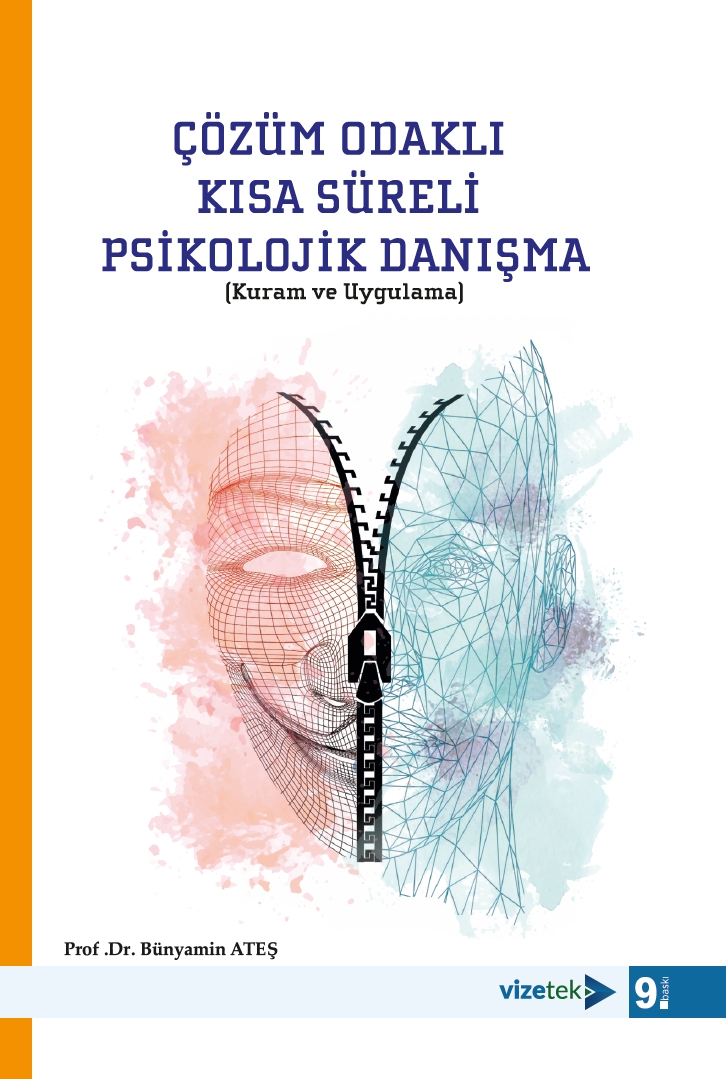 Çözüm Odaklı Kısa Süreli Psikolojik Danışma (Kuram ve Uygulama)