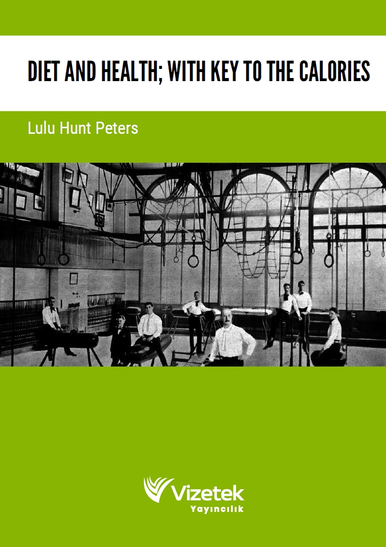 Diet and Health; With Key to the Calories