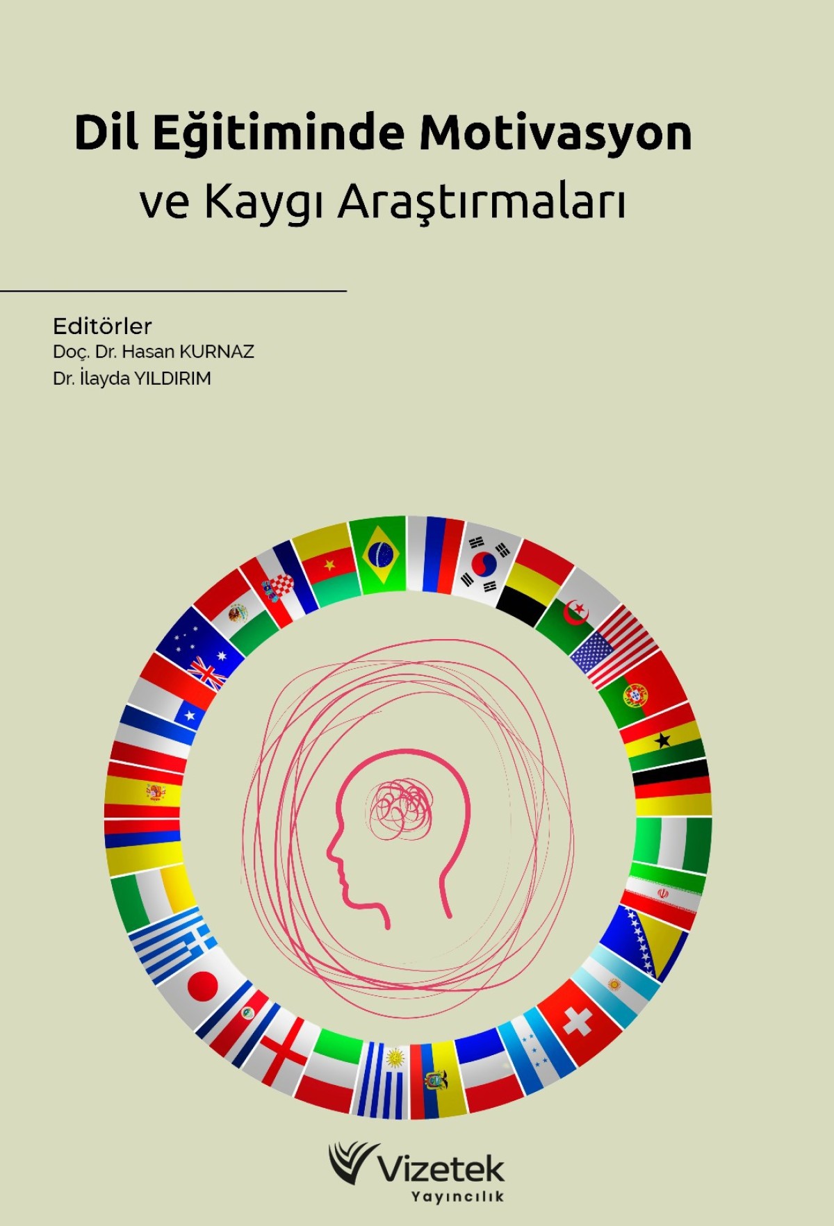 Dil Eğitiminde Motivasyon ve Kaygı Araştırmaları