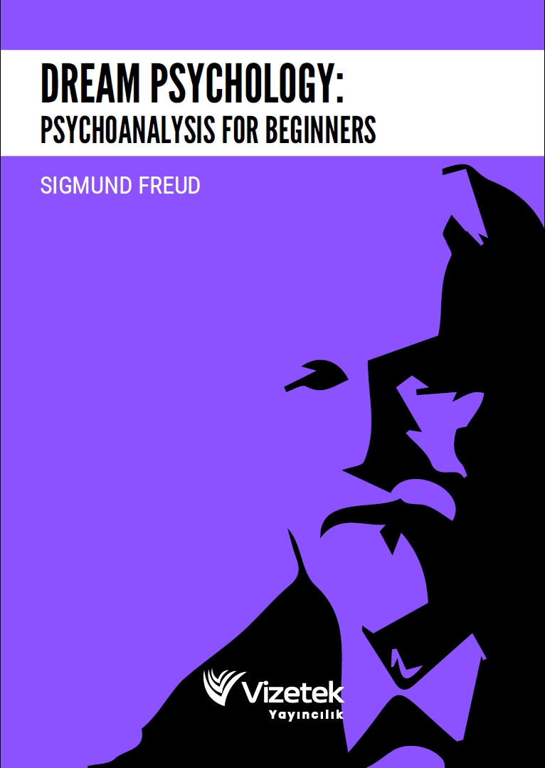Dream Psychology: Psychoanalysis for Beginners