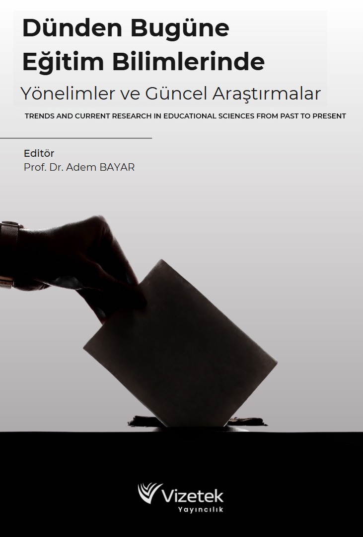 Dünden Bugüne Eğitim Bilimlerinde Yönelimler ve Güncel Araştırmalar Trends and Current Research In Educatıonal Scıences From Past To Present