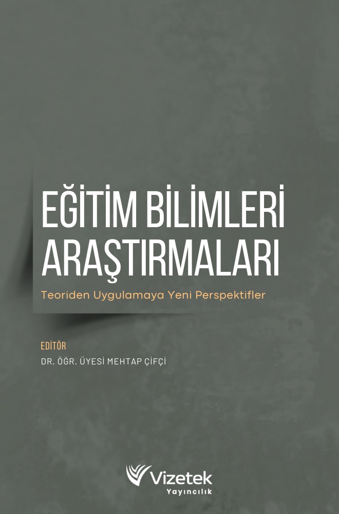 Eğitim Bilimleri Araştırmaları Teoriden Uygulamaya Yeni Perspektifler Eğitim Bilimleri Araştırmaları Teoriden Uygulamaya Yeni Perspektifler