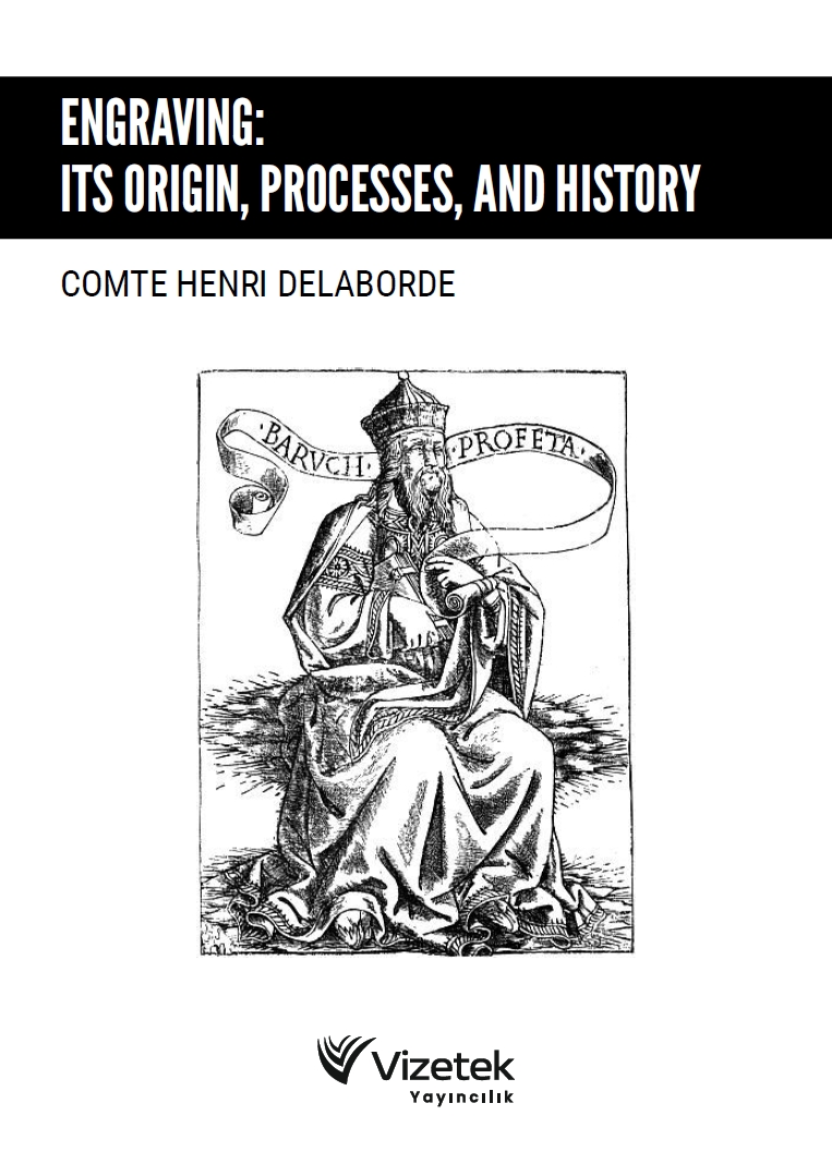 Engraving: Its Origin, Processes, and History