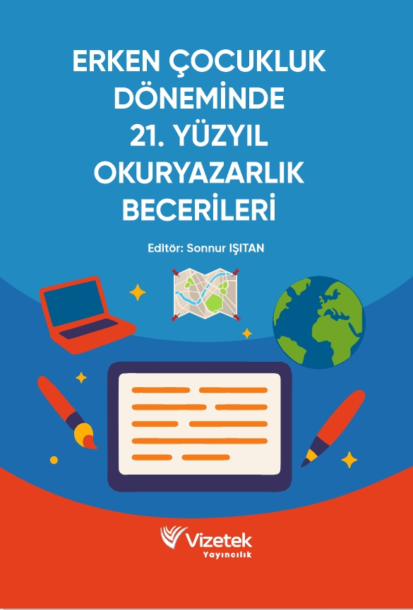 Erken Çocukluk Döneminde 21. Yüzyıl Okuryazarlık Becerileri
