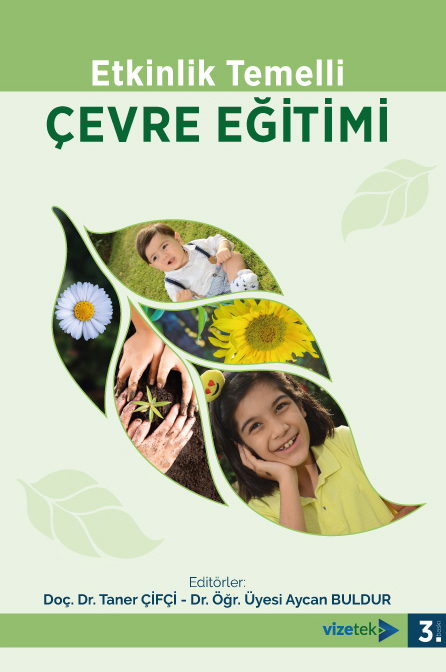 Etkinlik Temelli ÇEVRE EĞİTİMİ Etkinlik Temelli ÇEVRE EĞİTİMİ