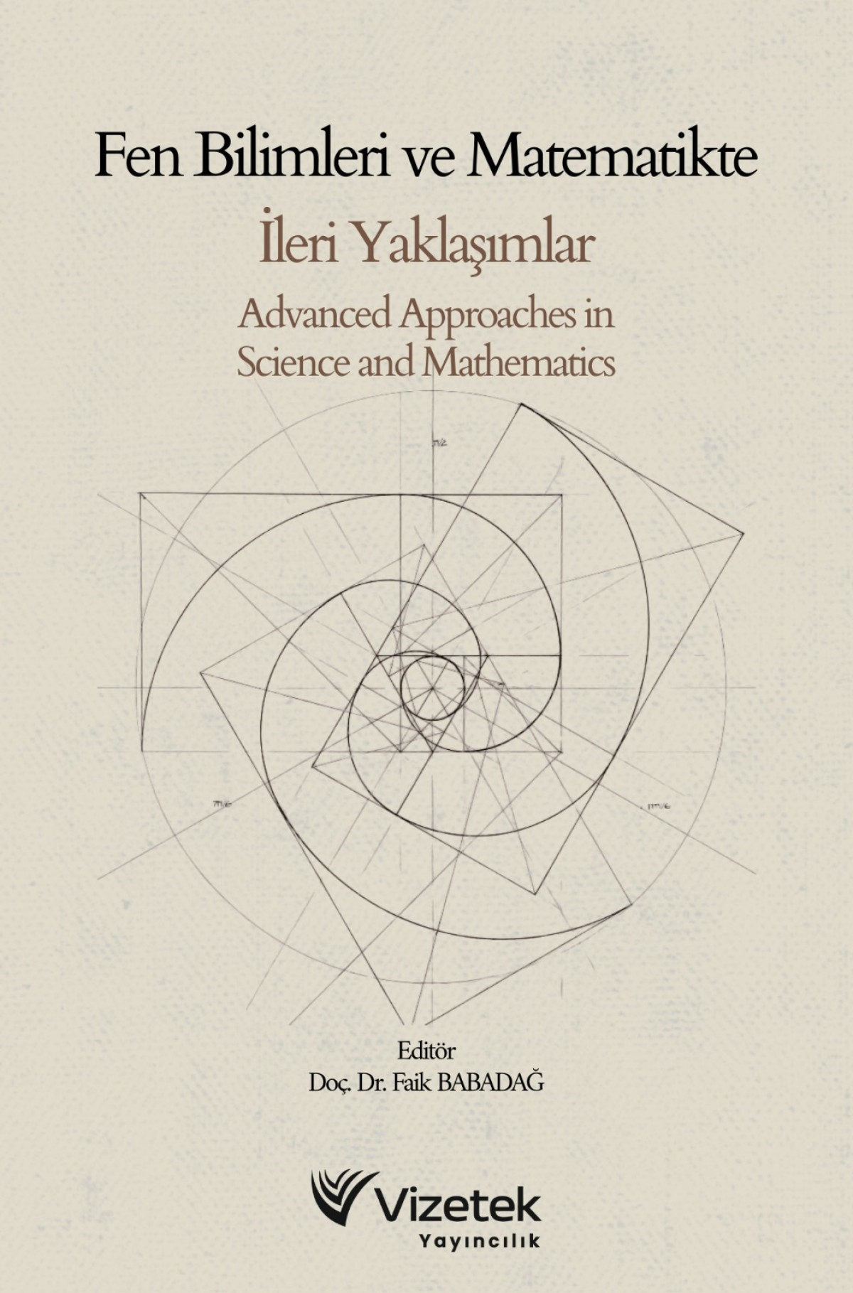 Fen Bilimleri ve Matematikte İleri Yaklaşımlar Advanced Approaches in Science and Mathematics Fen Bilimleri ve Matematikte İleri Yaklaşımlar Advanced Approaches in Science and Mathematics