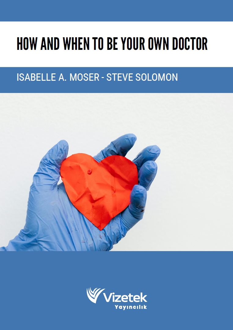 How and When to Be Your Own Doctor How and When to Be Your Own Doctor