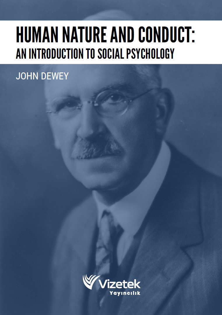 Human Nature and Conduct: An Introduction to Social Psychology Human Nature and Conduct: An Introduction to Social Psychology