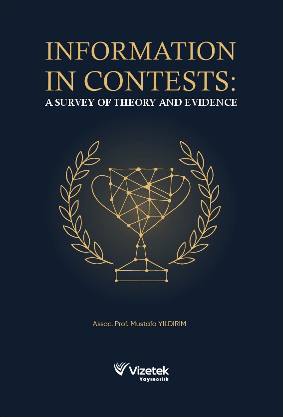 INFORMATION IN CONTESTS: A SURVEY OF THEORY AND EVIDENCE INFORMATION IN CONTESTS: A SURVEY OF THEORY AND EVIDENCE