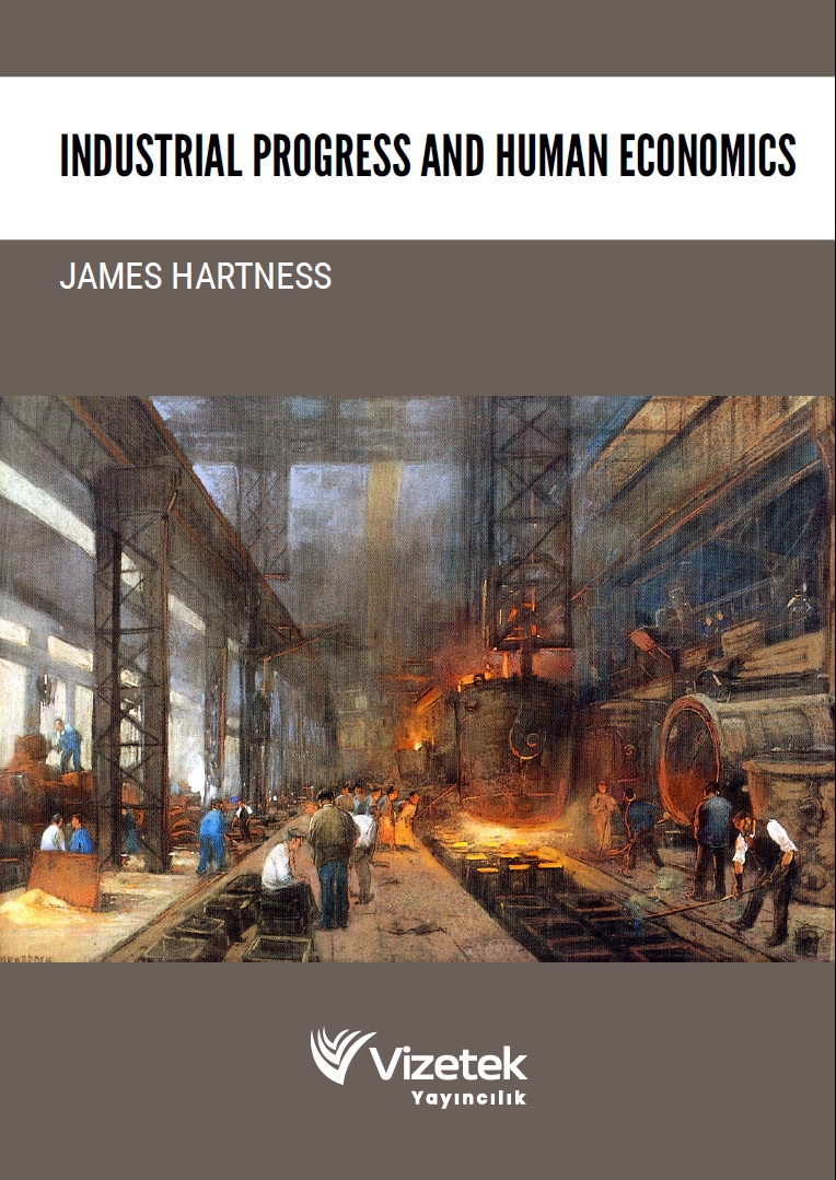 Industrial Progress and Human Economics Industrial Progress and Human Economics