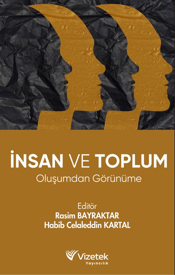İnsan ve Toplum: Oluşumdan Görünüme