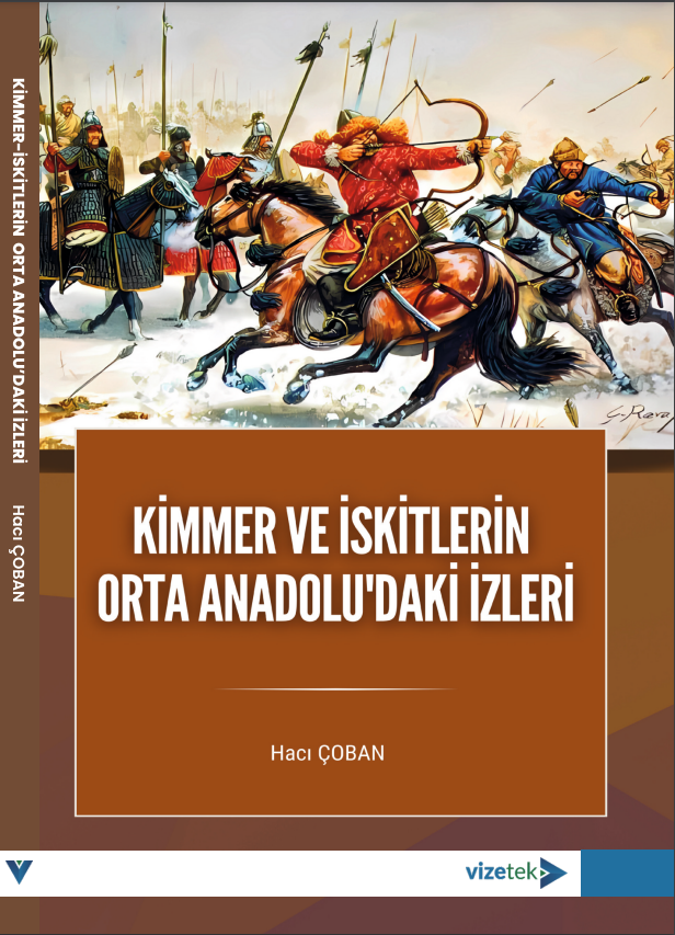 Kimmer ve İskitlerin Orta Anadolu'daki İzleri Kimmer ve İskitlerin Orta Anadolu'daki İzleri