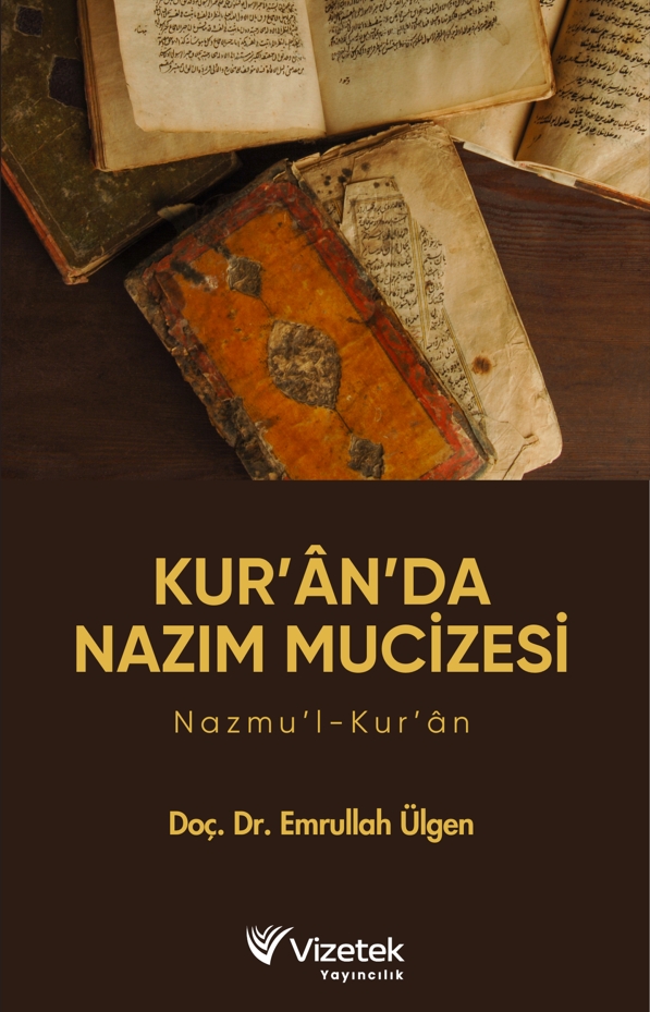 Kur’ân’da Nazım Mucizesi ,Nazmu’l,Kur’ân