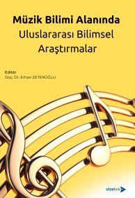MÜZİK BİLİMİ ALANINDA ULUSLARARASI BİLİMSEL ARAŞTIRMALAR