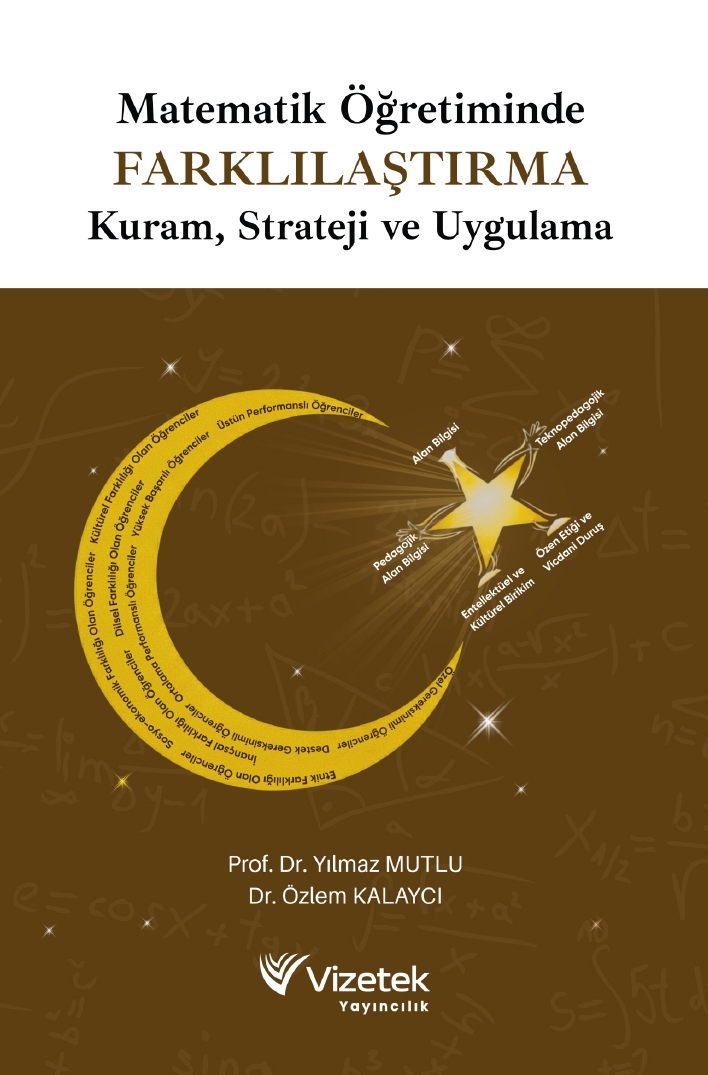 Matematik Öğretiminde Farklılaştırma Kuram, Strateji ve Uygulama