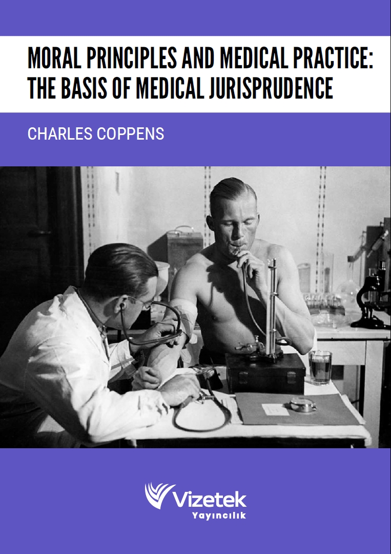 Moral Principles and Medical Practice: The Basis of Medical Jurisprudence Moral Principles and Medical Practice: The Basis of Medical Jurisprudence