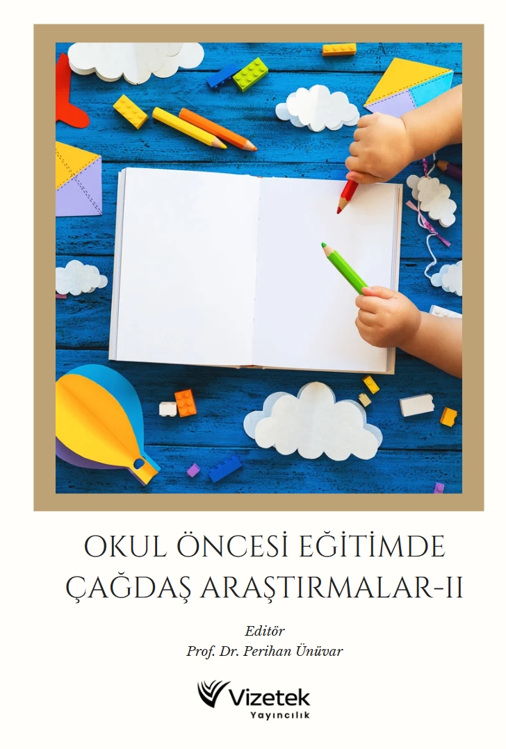 Okul Öncesi Eğitimde Güncel Araştırmalar-II