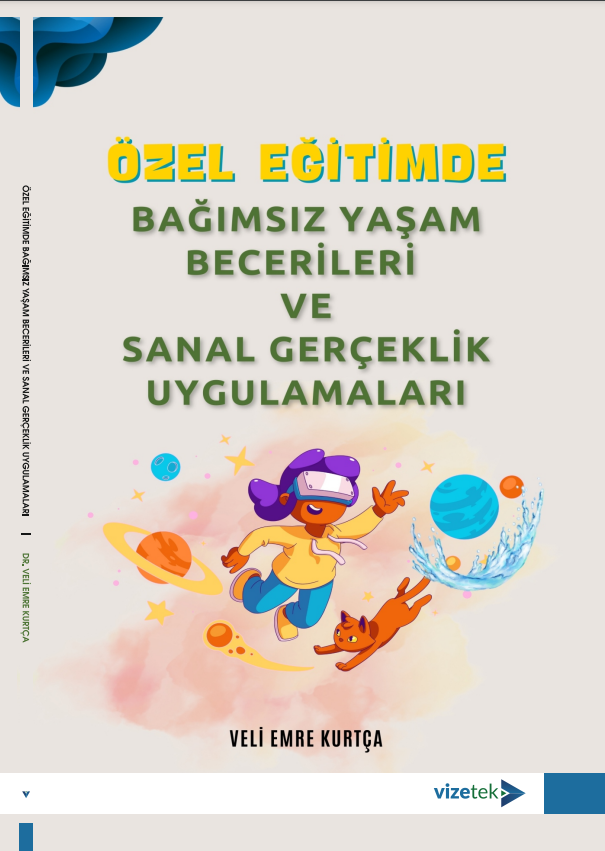 Özel Eğitimde Bağımsız Yaşam Becerileri ve Sanal Gerçeklik Uygulamaları