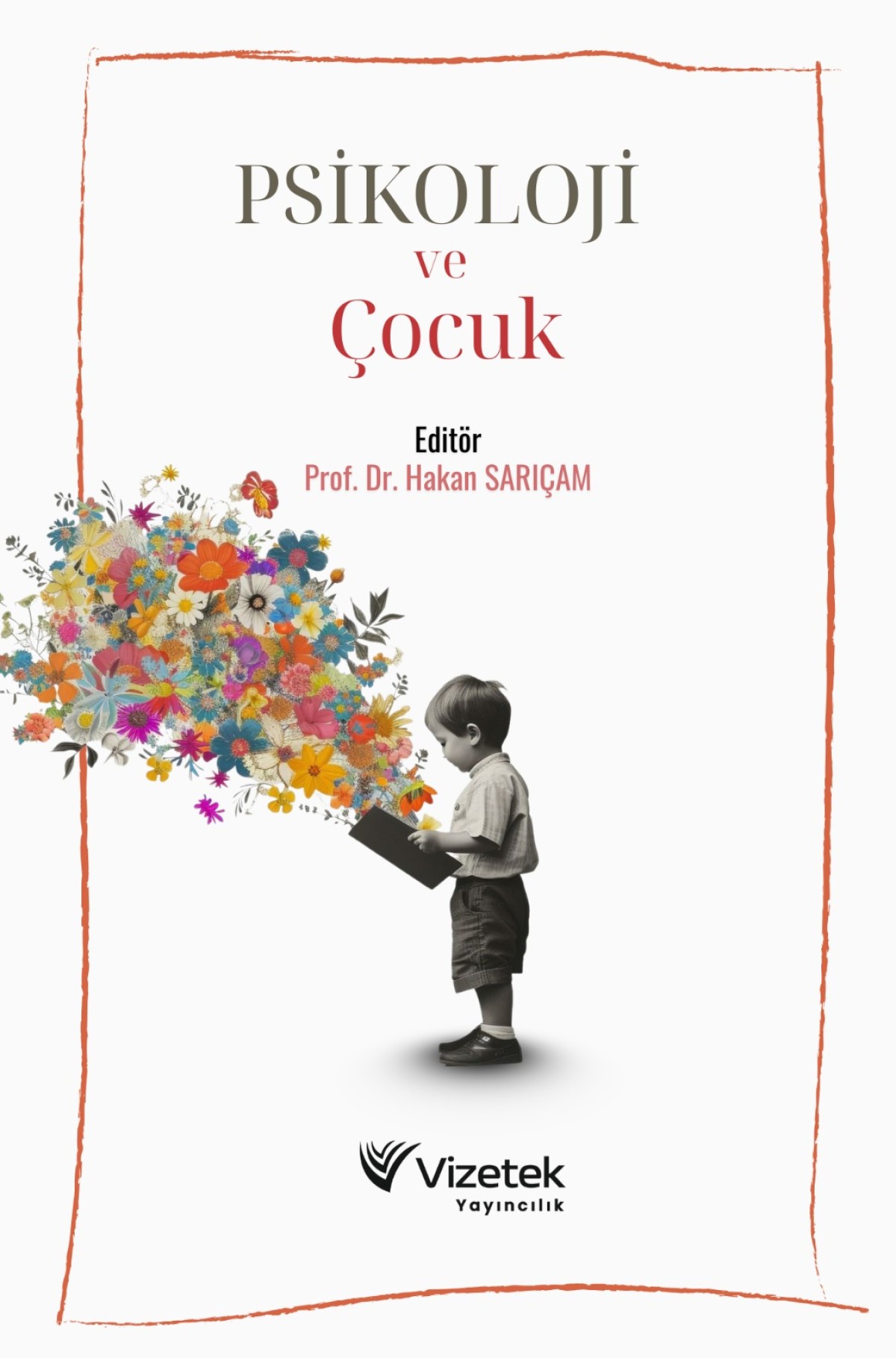 Psikoloji ve Çocuk Psikoloji ve Çocuk