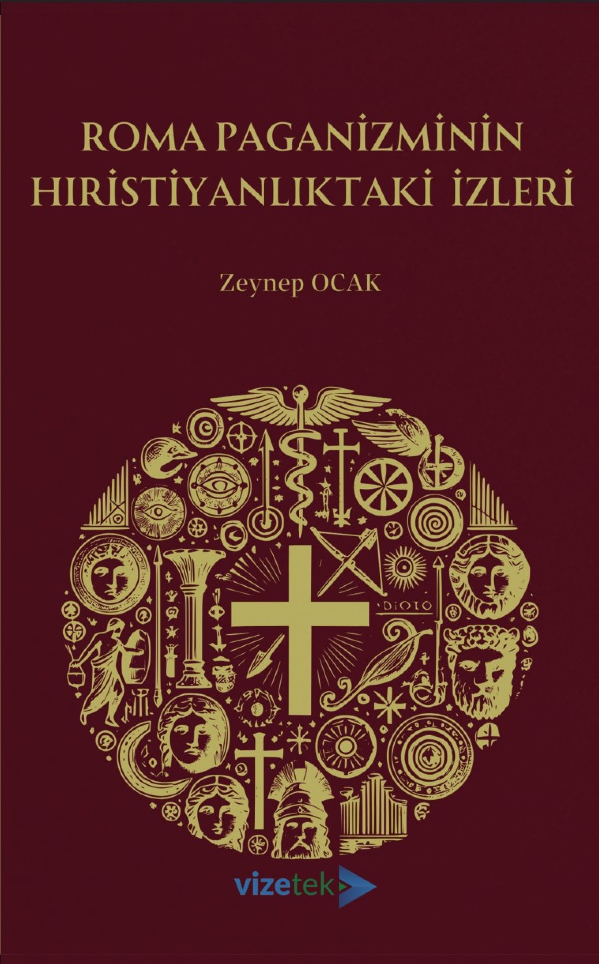 Roma Paganizminin Hıristiyanlıktaki İzleri Roma Paganizminin Hıristiyanlıktaki İzleri
