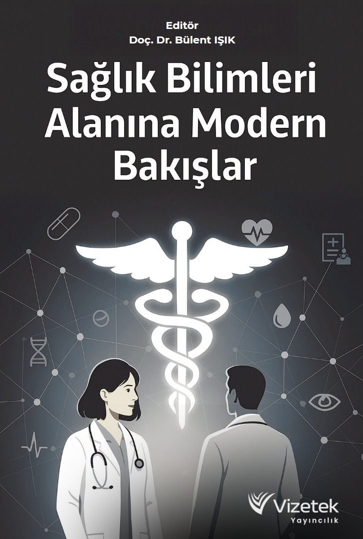 Sağlık Bilimleri Alanına Modern Bakışlar Sağlık Bilimleri Alanına Modern Bakışlar