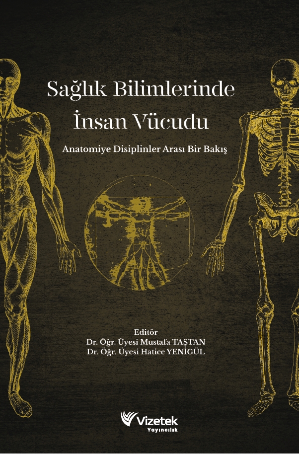 Sağlık Bilimlerinde İnsan Vücudu | Anatomiye Disiplinler Arası Bir Bakış