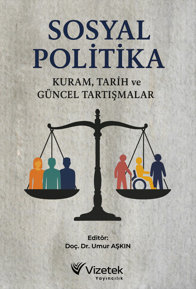 Sosyal Politika: Kuram, Tarih ve Güncel Tartışmalar