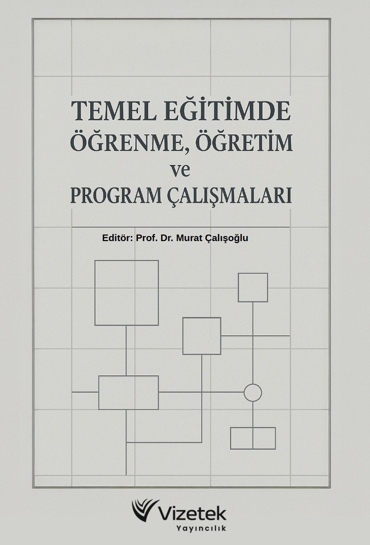 Temel Eğitimde Öğrenme, Öğretim ve Program Çalışmaları Temel Eğitimde Öğrenme, Öğretim ve Program Çalışmaları