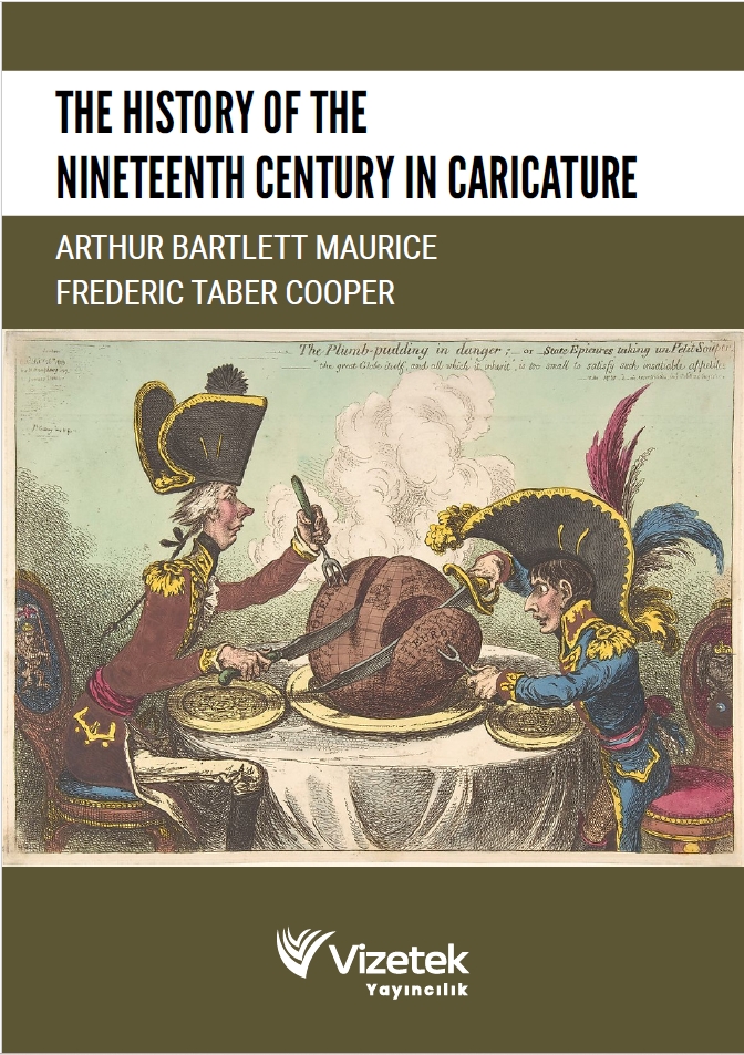 The History of the Nineteenth Century in Caricature The History of the Nineteenth Century in Caricature
