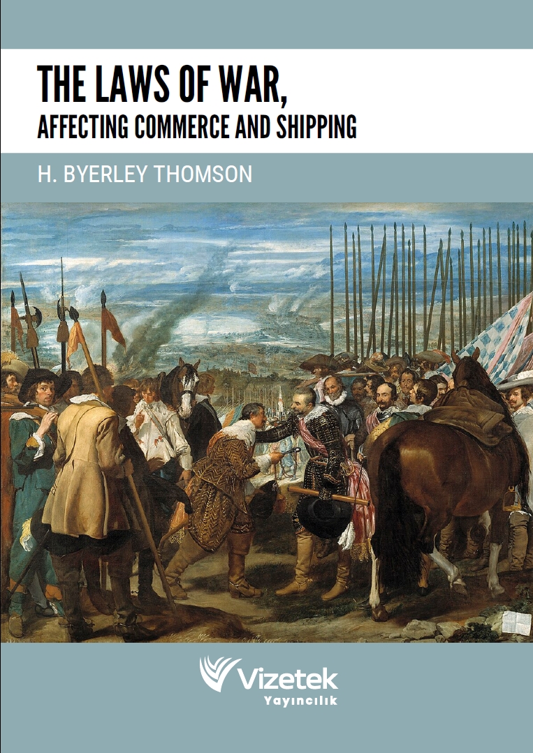 The Laws of War, Affecting Commerce and Shipping