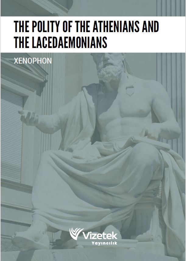 The Polity of the Athenians and the Lacedaemonians The Polity of the Athenians and the Lacedaemonians