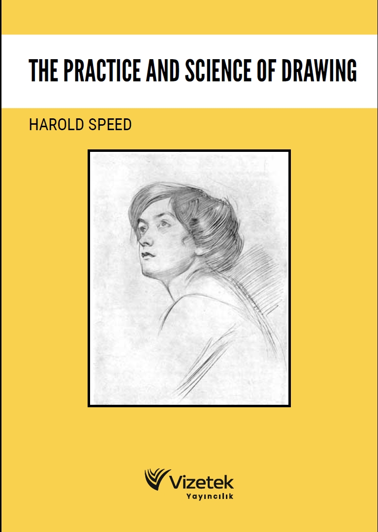 The Practice and Science of Drawing The Practice and Science of Drawing