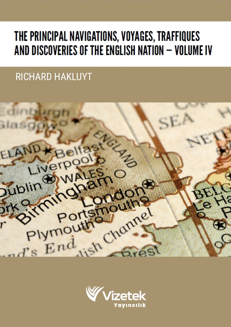 The Prıncıpal Navıgatıons, Voyages, Traffıques And — Dıscoverıes Of The Englısh Natıon Volume 04