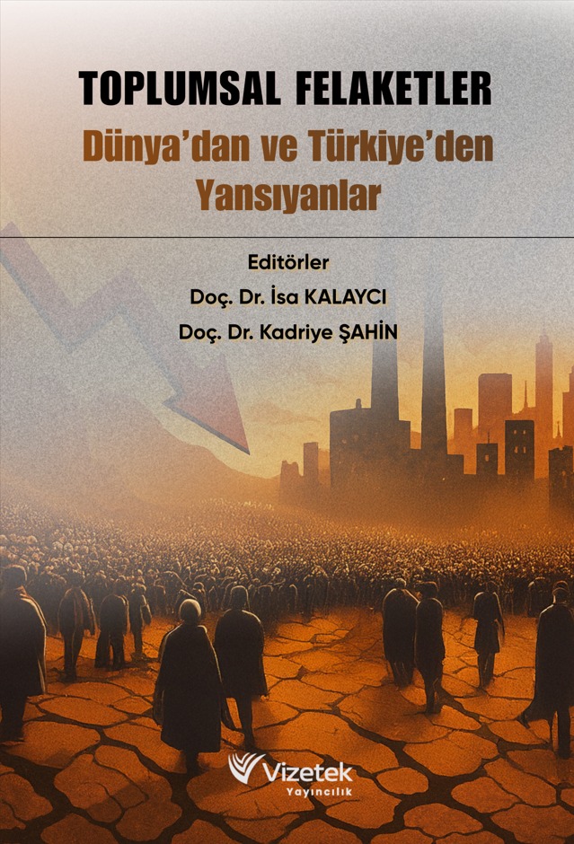 Toplumsal Felaketler Dünya’dan ve Türkiye’den Yansıyanlar