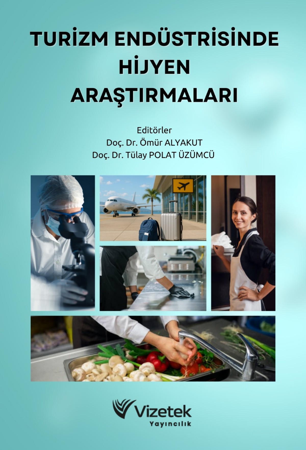 Turizm Endüstrisinde Hijyen Araştırmaları