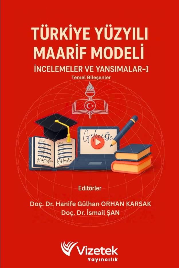 Türkiye Yüzyılı Maarif Modeli:  İncelemeler ve Yansımalar I