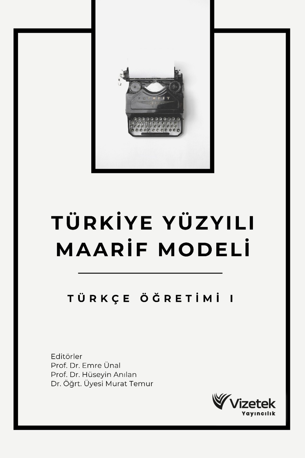 Türkiye Yüzyılı Maarif Modeli Türkçe Öğretimi-I Türkiye Yüzyılı Maarif Modeli Türkçe Öğretimi-I