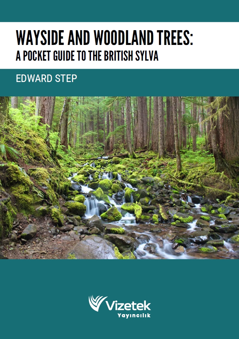 Wayside and Woodland Trees: A Pocket Guide to The British Sylva Wayside and Woodland Trees: A Pocket Guide to The British Sylva