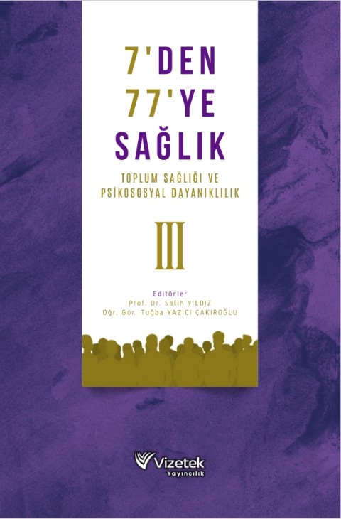 7’den 77’ye Sağlık(Toplum Sağlığı ve Psikososyal Dayanıklılık)