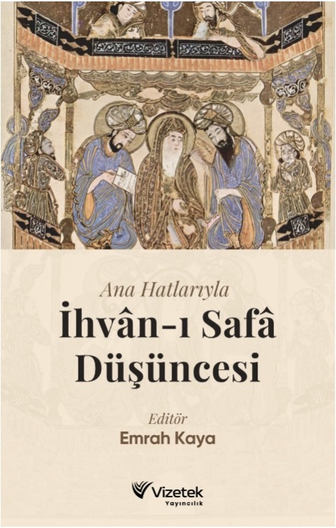 Ana Hatlarıyla İhvân-ı Safâ Düşüncesi